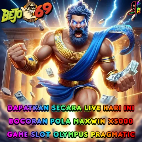 Bejo69 | Link Bocoran Pola Maxwin Slot Olympus x5000 Hari Ini